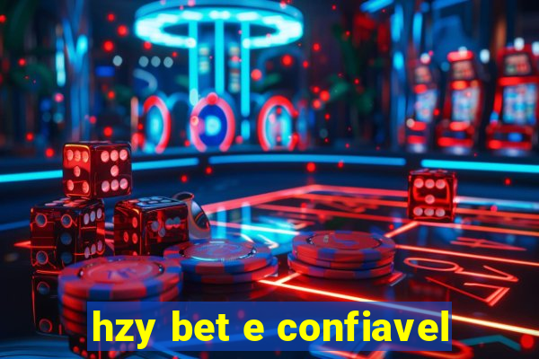 hzy bet e confiavel